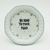 Wandteller mini BE KIND TO YOUR MIND "cuteness"