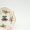 Wandteller mini NEVER NOT THINKING "roses all over "
