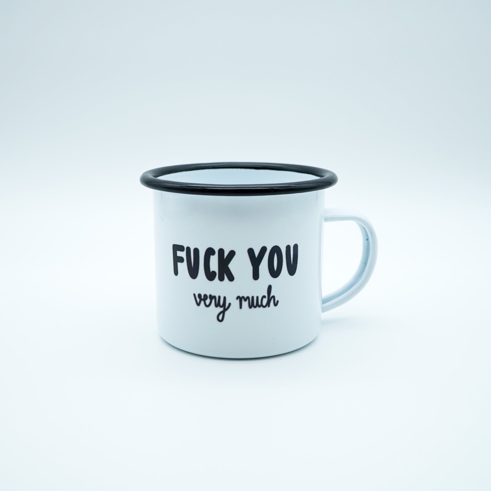 Emaille Tasse "Fuck you very much” 2.0