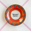 Vintage Wandteller „TOO MUCH? PERFECT.“ – handbemalte Statement-Wanddeko aus Porzellan