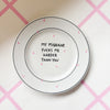 Vintage Wandteller "MY MIGRAINE FUCKS ME HARDER THAN YOU"– handbemalte Statement-Wanddeko aus Porzellan