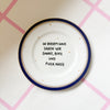 Vintage Wandteller "IN DIESEM HAUS SAGEN WIR DANKE,BITTE UND FUCK NAZIS." – handbemalte Statement-Wanddeko aus Porzellan