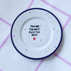 Vintage Wandteller "YOU ARE THE BEST.FUCK THE REST." – handbemalte Statement-Wanddeko aus Porzellan