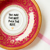 Vintage Wandteller "YOU ARE THE BEST.FUCK THE REST.“– handbemalte Statement-Wanddeko aus Porzellan