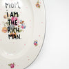 Handbemalter Wandteller MOM, I AM THE RICH MAN