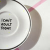 Handbemalter Wandteller I CAN´T ADULT TODAY