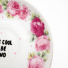 Wandteller small IT´S COOL TO BE KIND "roses"