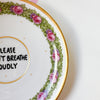 Handbemalter Wandteller PLEASE DON´T BREATHE LOUDLY