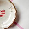 Handbemalter Wandteller BE KIND TO YOUR MIND